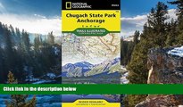 Best Deals Ebook  Chugach State Park, Anchorage (National Geographic Trails Illustrated Map)  Most