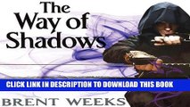 Read Now The Way of Shadows: Night Angel Trilogy, Book 1 PDF Book