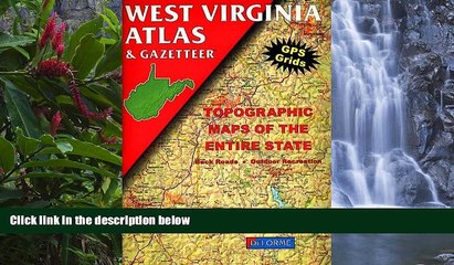 Big Deals  West Virginia Atlas   Gazetteer  Most Wanted