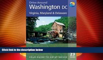 Deals in Books  Drive Around Washington DC, 3rd: Your guide to great drives. Top 23 Tours. (Drive