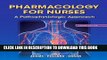 Read Now Pharmacology for Nurses: A Pathophysiologic Approach (4th Edition) (Adams, Pharmacology