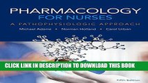 Read Now Pharmacology for Nurses: A Pathophysiologic Approach (5th Edition) Download Online