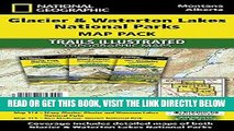[READ] EBOOK Glacier and Waterton Lakes National Parks [Map Pack Bundle] (National Geographic