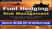 [READ] EBOOK Fuel Hedging and Risk Management: Strategies for Airlines, Shippers and Other