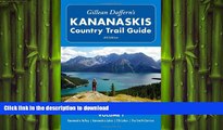 READ THE NEW BOOK Gillean Daffern s Kananaskis Country Trail Guide-4th Edition: Volume 1: