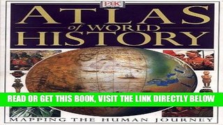 [READ] EBOOK DK Atlas of World History BEST COLLECTION