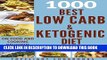Read Now LOW CARB DIET: KETOGENIC DIET: 1000 BEST LOW CARB AND KETOGENIC DIET RECIPES (BOX SET):