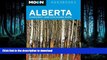 FAVORIT BOOK Moon Alberta: Including Banff, Jasper   the Canadian Rockies (Moon Handbooks) READ