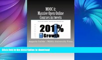 FAVORITE BOOK  MOOC it: Massive Open Online Courses in Tweets: MOOCs grew 201% last year. Get up