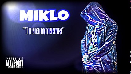 MIKLO - Tu Me Reconnais. (SOUND officiel )
