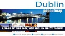 [FREE] EBOOK Dublin (UK   Ireland Maps) (UK   Ireland Maps) (Popout Map) BEST COLLECTION