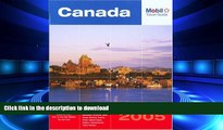 READ PDF Mobil Travel Guide Canada, 2005: Alberta, British Columbia, Manitoba, New Brunswick, Nova