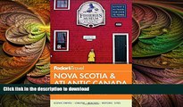 FAVORIT BOOK Fodor s Nova Scotia   Atlantic Canada: with New Brunswick, Prince Edward Island, and