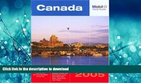 READ THE NEW BOOK Mobil Travel Guide Canada, 2005: Alberta, British Columbia, Manitoba, New