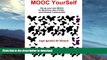 READ BOOK  MOOC YourSelf - Set up your own MOOC for Business, Non-Profits, and Informal