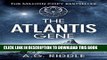 Best Seller The Atlantis Gene: A Thriller (The Origin Mystery, Book 1) Free Download