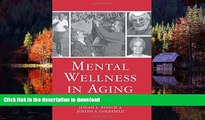 liberty books  Mental Wellness in Aging (Leading Principles   Practices in Elder Care) online