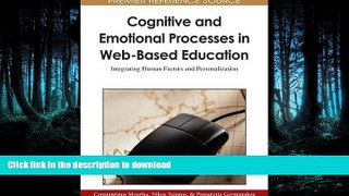 READ BOOK  Cognitive and Emotional Processes in Web-based Education: Integrating Human Factors