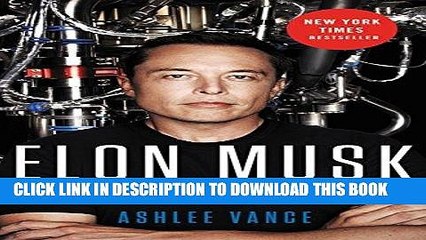[PDF] Elon Musk: Tesla, SpaceX, and the Quest for a Fantastic Future Full Collection