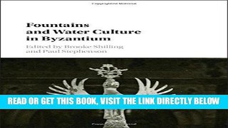 [FREE] EBOOK Fountains and Water Culture in Byzantium ONLINE COLLECTION