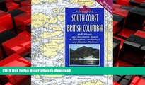 PDF ONLINE Exploring the South Coast of British Columbia: Gulf Islands and Desolation Sound to