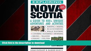 READ THE NEW BOOK Exploring Nova Scotia: A Guide to Unique Adventures and Activities READ EBOOK