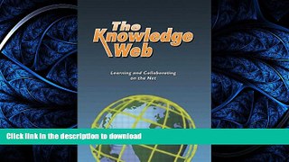 READ  The Knowledge Web: Learning and Collaborating on the Net (Open and Flexible Learning