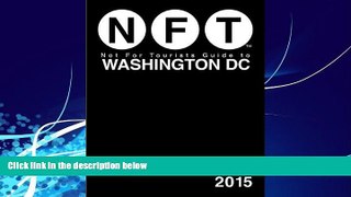 Best Buy Deals  Not For Tourists Guide to Washington DC 2015  Best Seller Books Most Wanted
