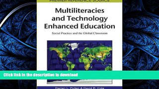 READ  Multiliteracies and Technology Enhanced Education: Social Practice and the Global