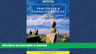 READ ONLINE Moon Vancouver   Canadian Rockies Road Trip: Victoria, Banff, Jasper, Calgary, the