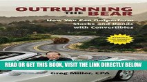 [FREE] EBOOK Outrunning the Bear: How You Can Outperform Stocks and Bonds with Convertibles BEST