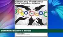 READ BOOK  PMI-SP Scheduling Professional Exam Preparation Workbook: Part of The PM Instructors