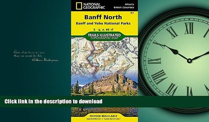 FAVORIT BOOK Banff North [Banff and Yoho National Parks] (National Geographic Trails Illustrated