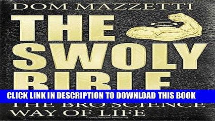 [PDF] The Swoly Bible: The Bro Science Way of Life Full Collection