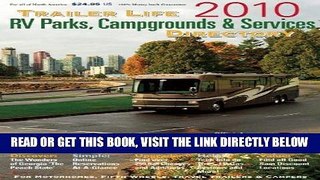 [READ] EBOOK Trailer Life RV Parks, Campgrounds and Services Directory 2010 (Trailer Life