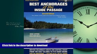 READ THE NEW BOOK Best Anchorages of the Inside Passage -2nd Edition (Ocean Cruise Guides) PREMIUM