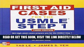[READ] EBOOK First Aid Cases for the USMLE Step 1, Third Edition (First Aid USMLE) ONLINE COLLECTION