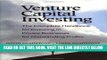 [FREE] EBOOK Venture Capital Investing: The Complete Handbook for Investing in Private Businesses