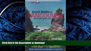 READ THE NEW BOOK Great Walks of Vancouver: Metro Vancouver Plus Squamish to Whistler PREMIUM BOOK