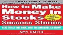 [READ] EBOOK How to Make Money in Stocks Success Stories: New and Advanced Investors Share Their