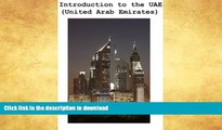 EBOOK ONLINE  Introduction to the United Arab Emirates (UAE) FULL ONLINE