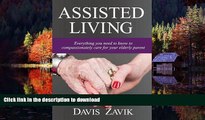 Read books  Assisted Living: Everything You Need to Know to Compassionately Care for Your Elderly