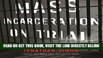 [FREE] EBOOK Mass Incarceration on Trial: A Remarkable Court Decision and the Future of Prisons in