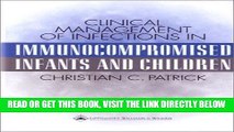 [READ] EBOOK Clinical Management of Infections in Immunocompromised Infants and Children BEST