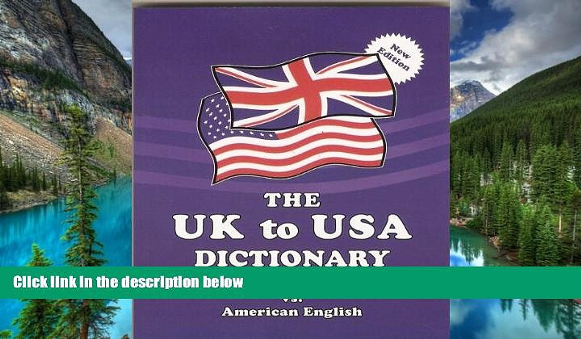 Must Have  The UK to USA Dictionary British English vs. American English  Buy Now