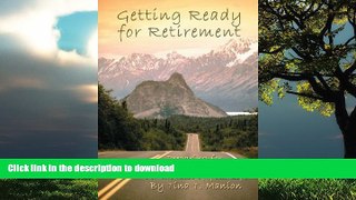 Buy books  Getting Ready for Retirement: Preparing for a Quality of Life For the Rest of Your