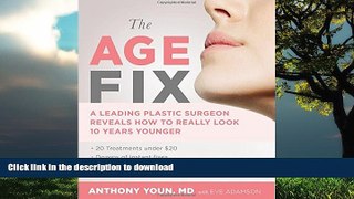 Best book  The Age Fix: A Leading Plastic Surgeon Reveals How to Really Look 10 Years Younger