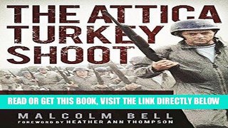 [FREE] EBOOK The Attica Turkey Shoot: Carnage, Cover-Up, and the Pursuit of Justice BEST COLLECTION