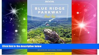 Must Have  Moon Blue Ridge Parkway Road Trip: Including Shenandoah   Great Smoky Mountains