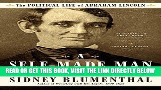 [FREE] EBOOK A Self-Made Man: The Political Life of Abraham Lincoln Vol. I, 1809 - 1849 ONLINE